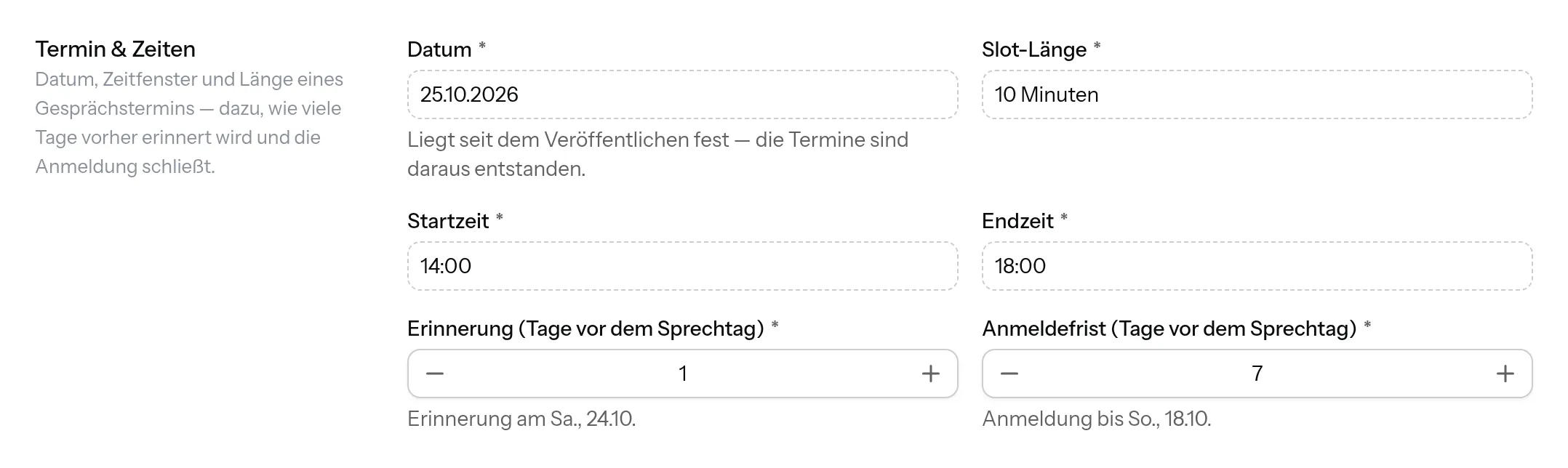Block „Termin & Zeiten“ eines veröffentlichten Sprechtags: Datum, Slot-Länge, Start- und Endzeit sind schreibgeschützt, unter dem Datum steht „Liegt seit dem Veröffentlichen fest — die Termine sind daraus entstanden.“ Erinnerung und Anmeldefrist bleiben änderbar.